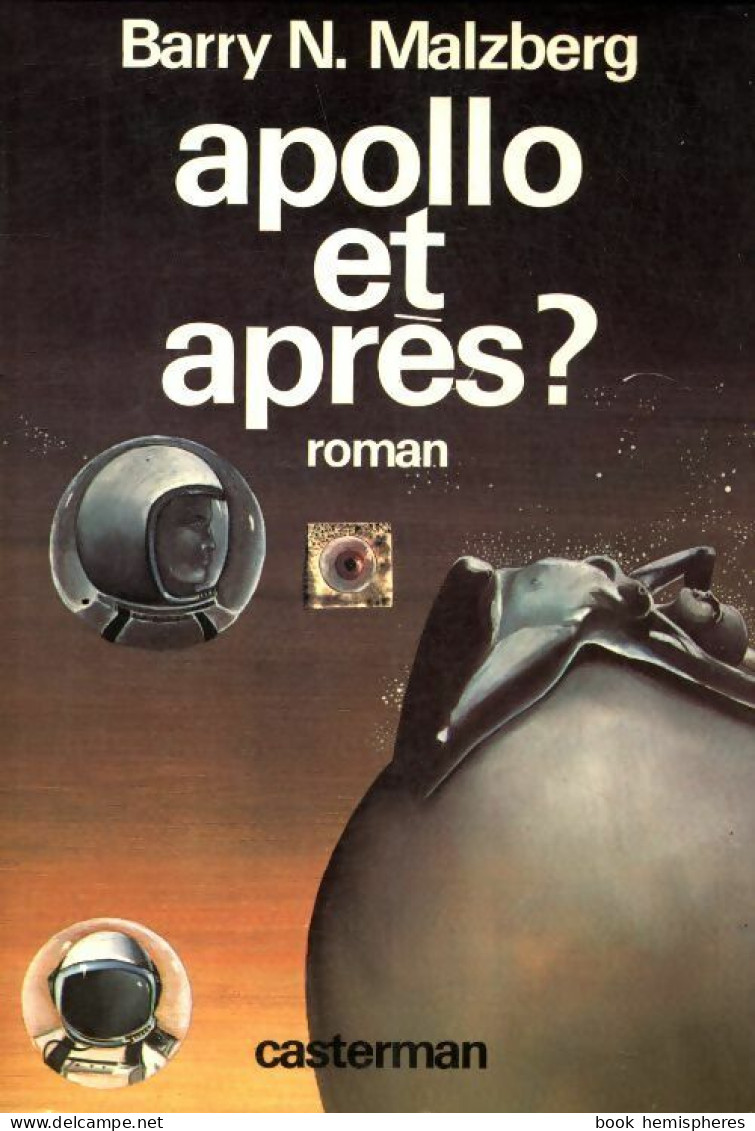 Apollo Et Après ? (1977) De Barry Norman Malzberg - Fantastique