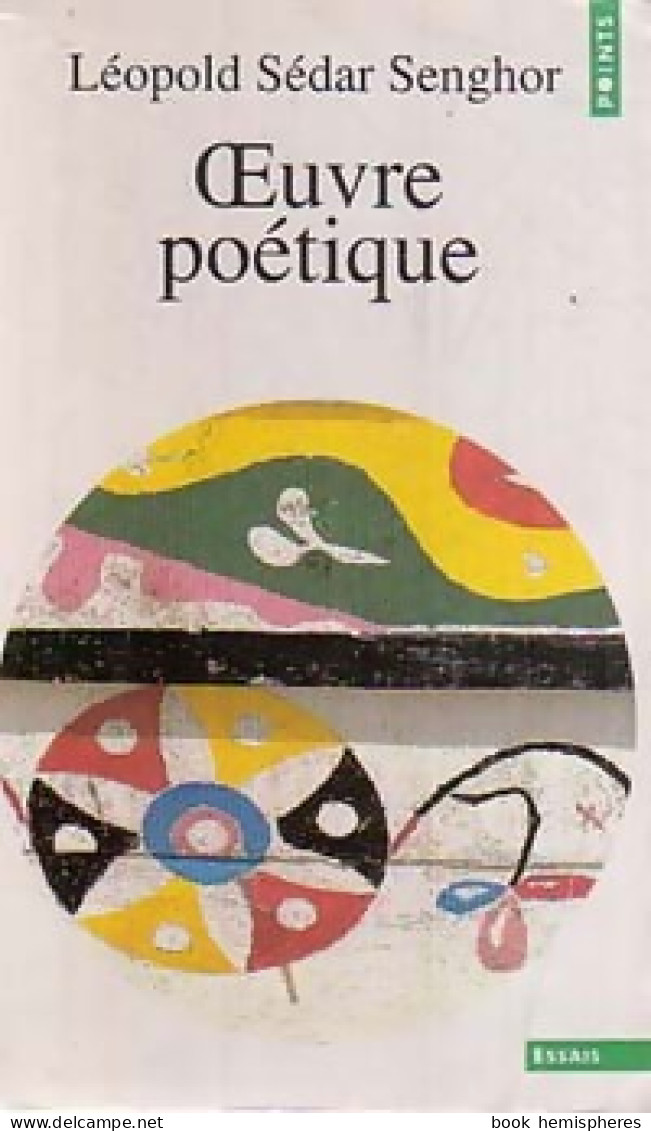Oeuvre Poétique (1990) De Leopold Sedar Senghor - Other & Unclassified