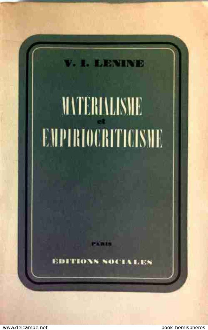 Matérialisme Et Empiriocriticisme (1948) De Vladimir Illitch Lénine - Psicología/Filosofía