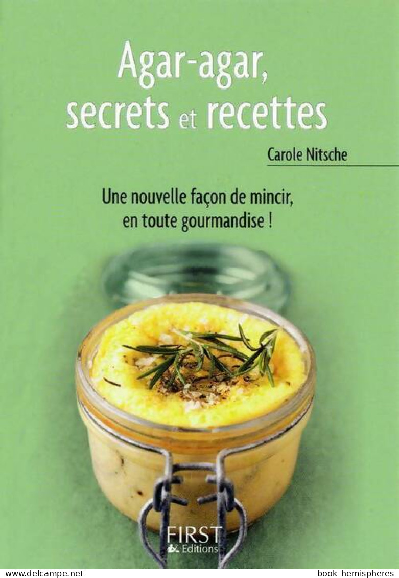 Agar-agar, Secrets Et Recettes (2009) De Carole Nitsche - Gastronomía