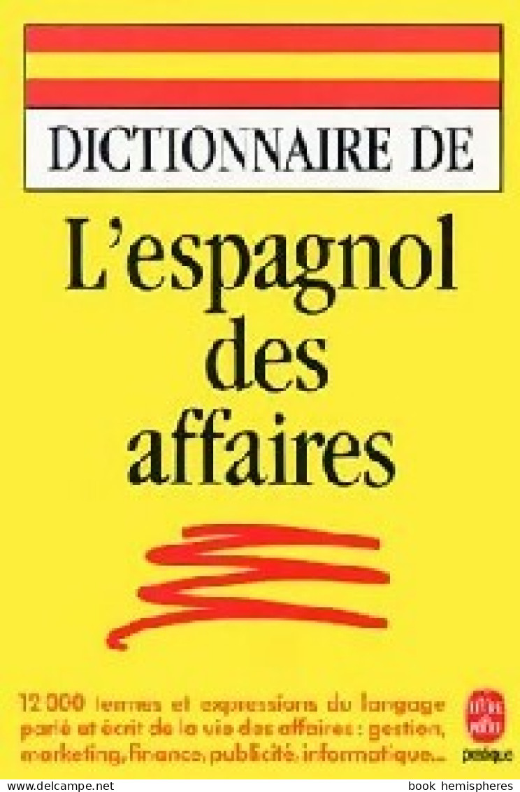 Dictionnaire De L'espagnol Des Affaires (1988) De Yono De La Rocque - Otros & Sin Clasificación