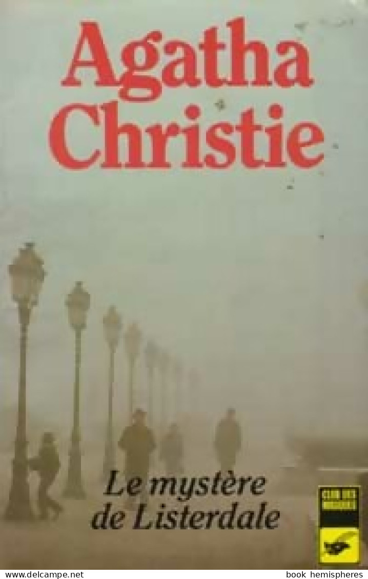 Le Mystère De Listerdale (douze Nouvelles) (1982) De Agatha Christie - Andere & Zonder Classificatie