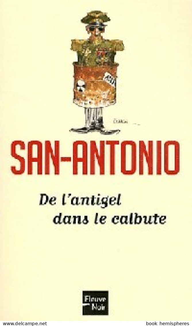 De L'antigel Dans Le Calbute (2011) De San-Antonio - Andere & Zonder Classificatie