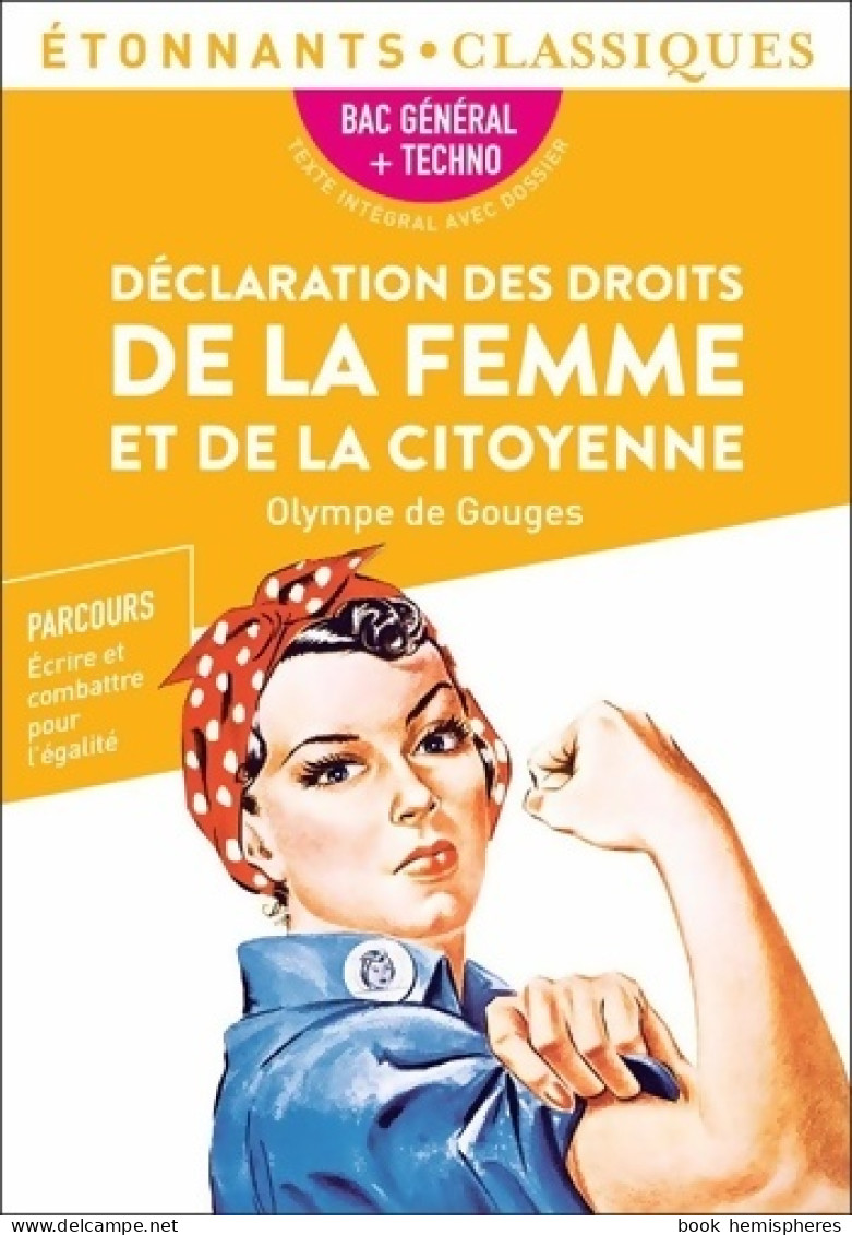 Déclaration Des Droits De La Femme Et De La Citoyenne Olympe De Gouges - Bac De Français 2024 . Par - Altri Classici