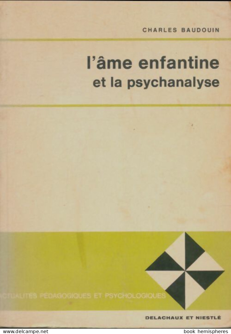 L'âme Enfantine Et La Psychanalyse (1969) De Charles Baudouin - Psychologie & Philosophie