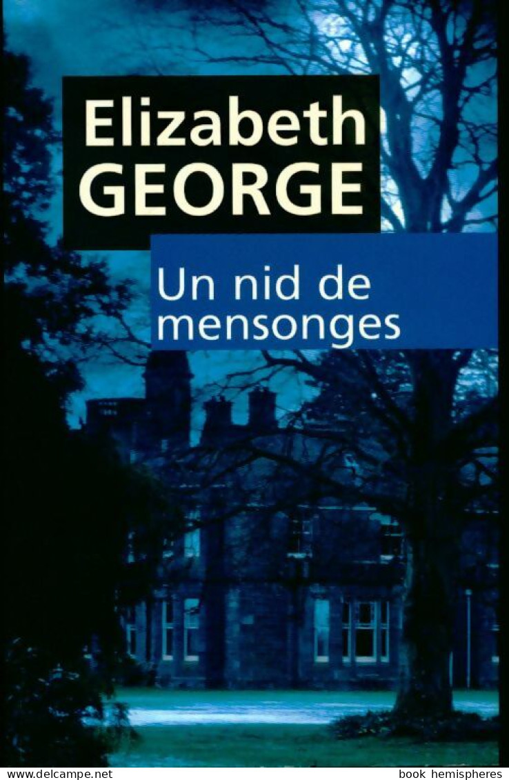 Un Nid De Mensonges (2004) De Elizabeth George - Sonstige & Ohne Zuordnung