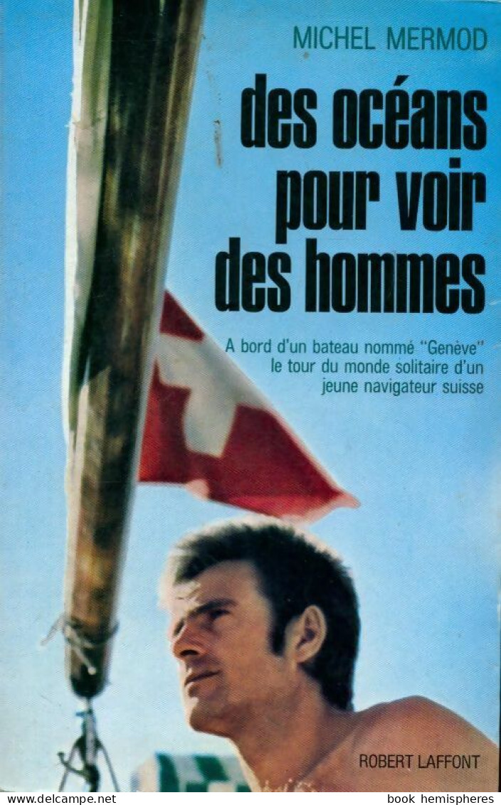 Des Océans Pour Voir Des Hommes (1968) De Michel Mermod - Sport