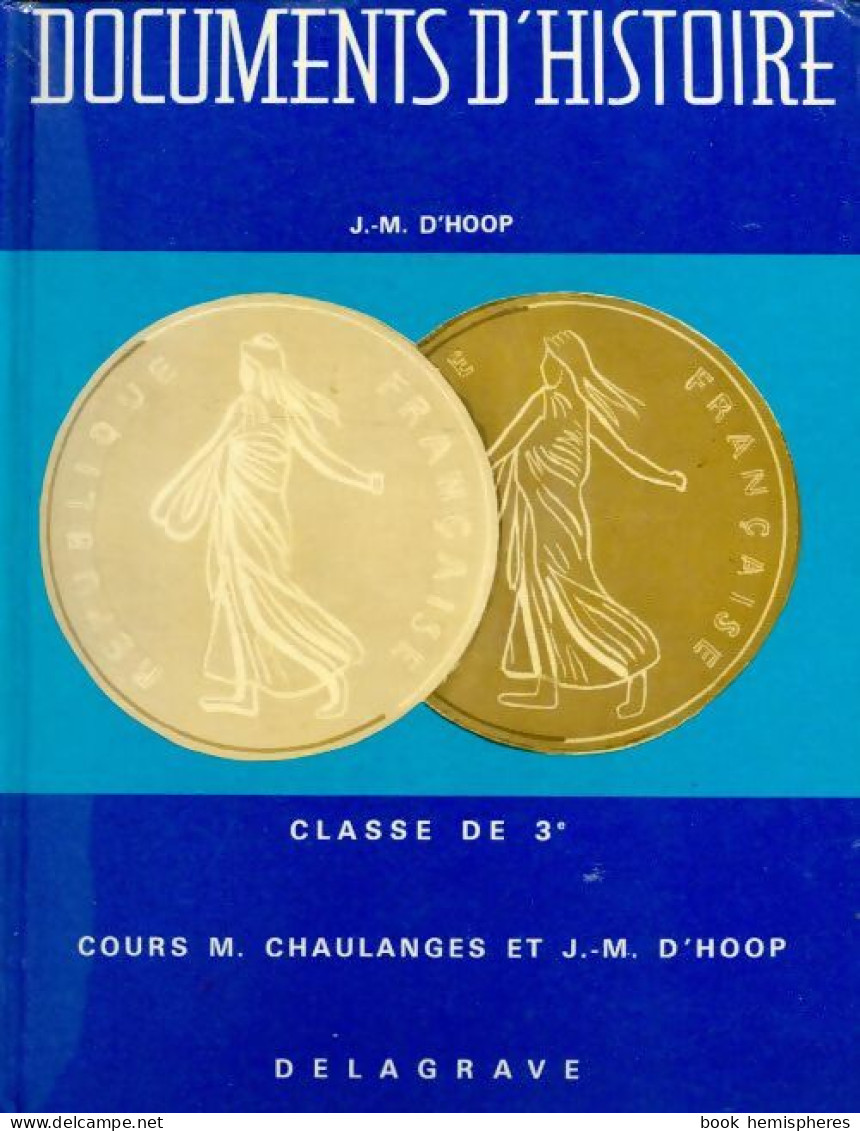 Documents D'histoire Classe De 3e (1971) De J.-M. D'Hoop - 12-18 Years Old