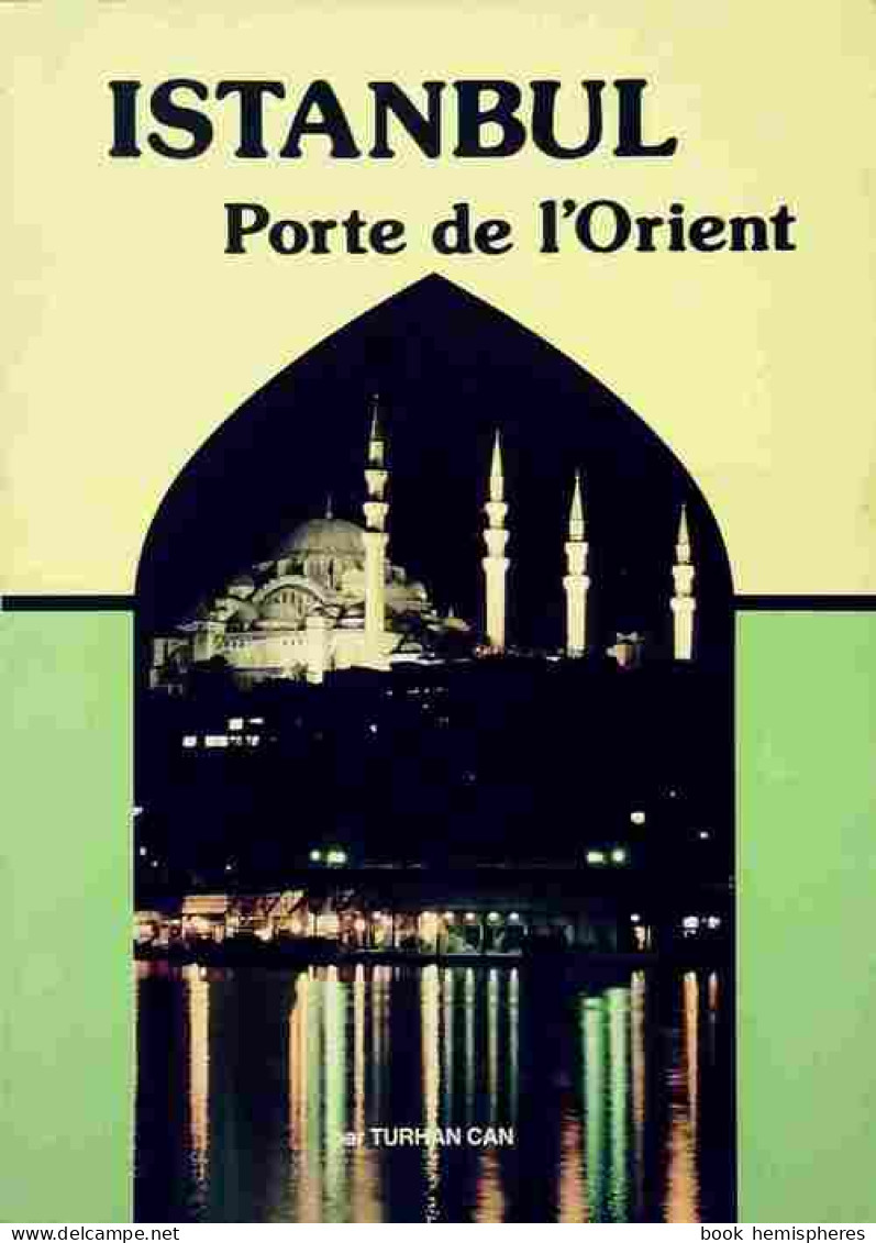 Istanbul, Porte De L'orient (1990) De Turhan Can - Tourismus