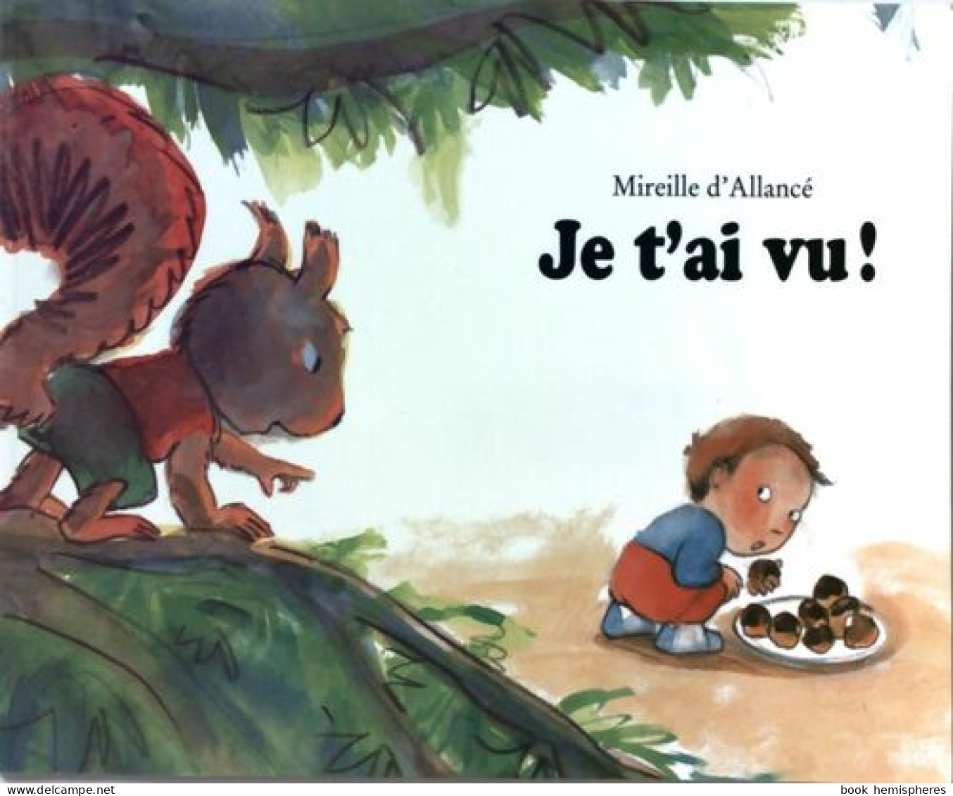 Je T'ai Vu ! (2005) De Mireille D'Allancé - Autres & Non Classés