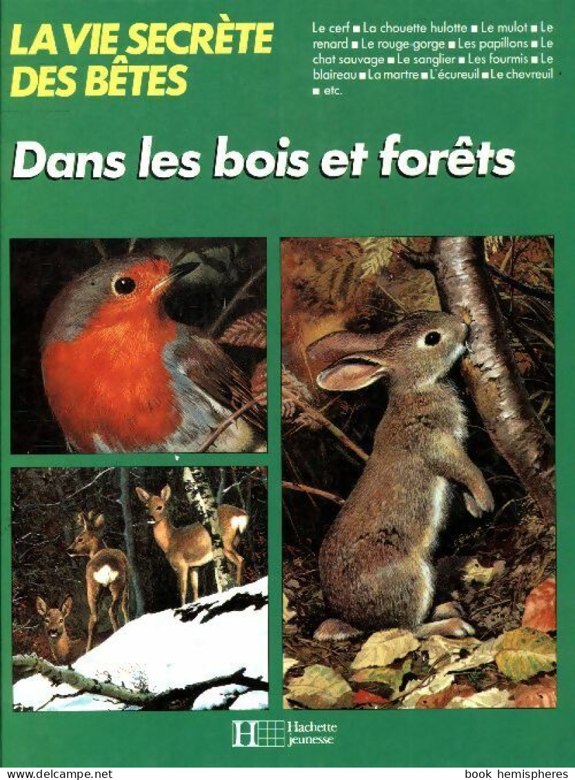 La Vie Secrète Des Bêtes Dans Les Bois Et Forêts (1978) De Michel Cuisin - Animaux