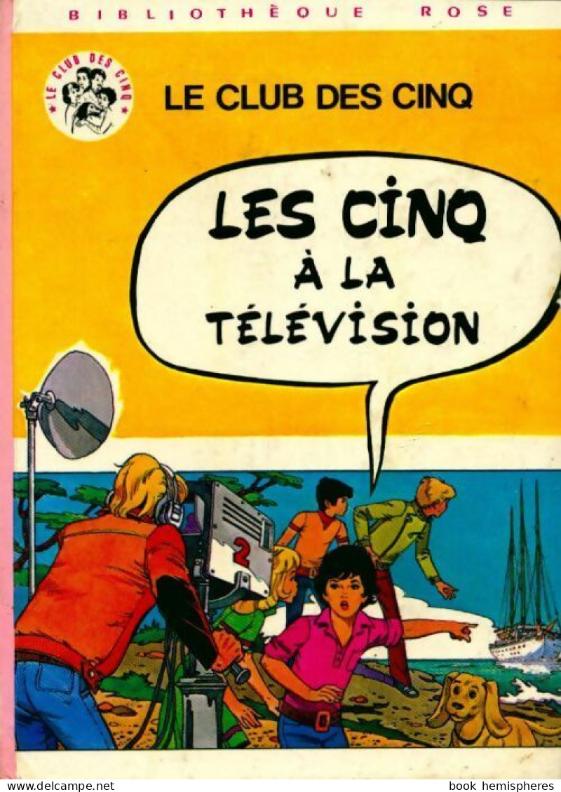Les Cinq à La Télévision (1973) De Claude Blyton - Autres & Non Classés