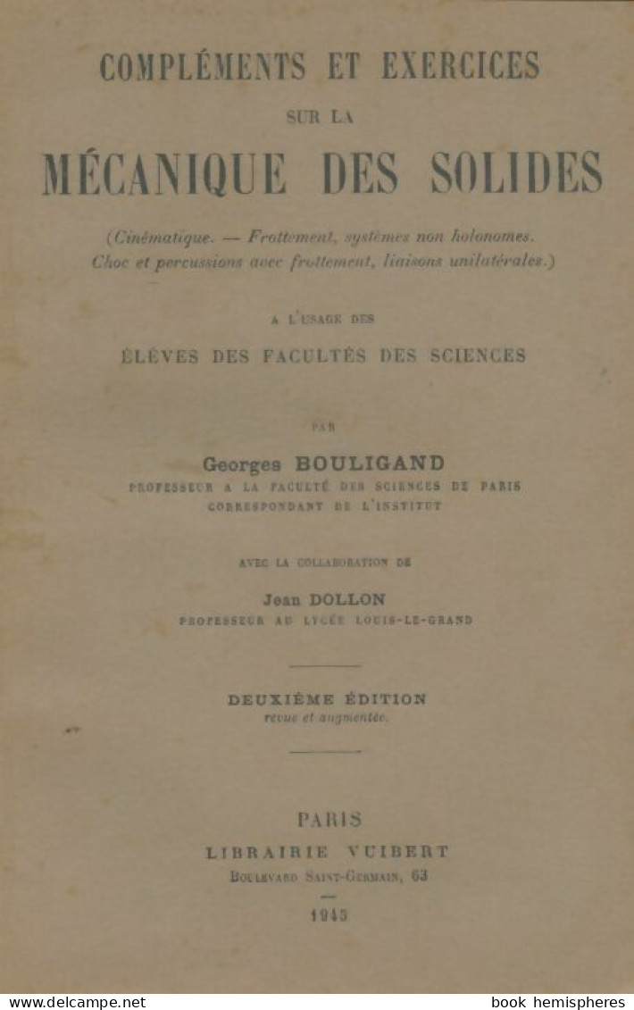 Compléments Et Exercices Sur La Mécanique Des Solides (1945) De Georges Bouligand - Wissenschaft