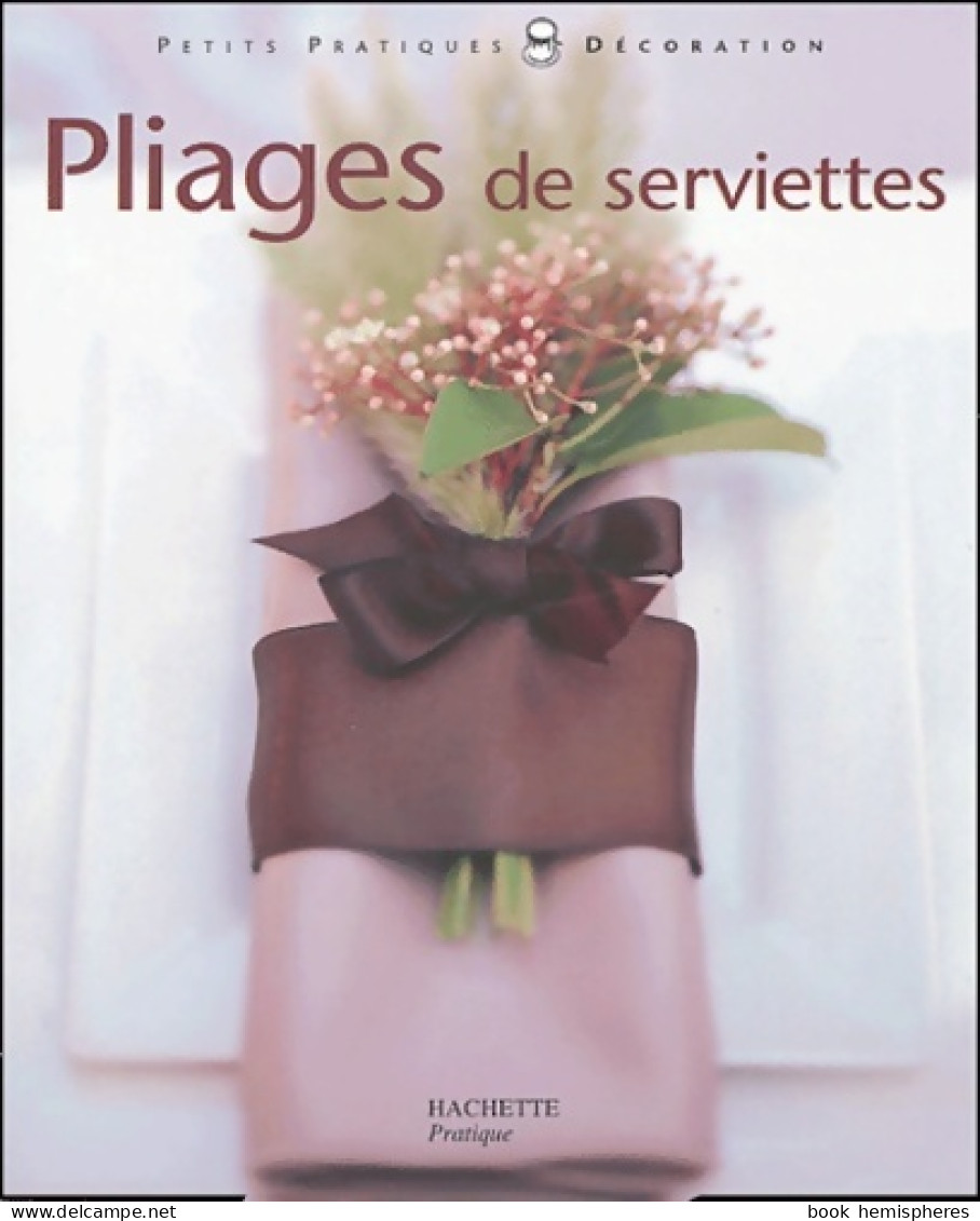 Pliage De Serviettes (2004) De Anne Valéry - Gezondheid