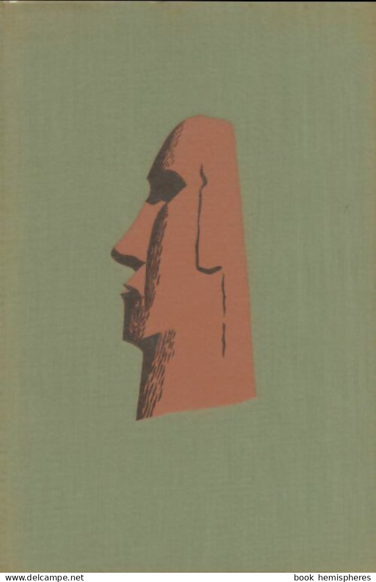 Aku-Aku. Le Secret De L'île De Pâques (1958) De Thor Heyerdahl - Histoire