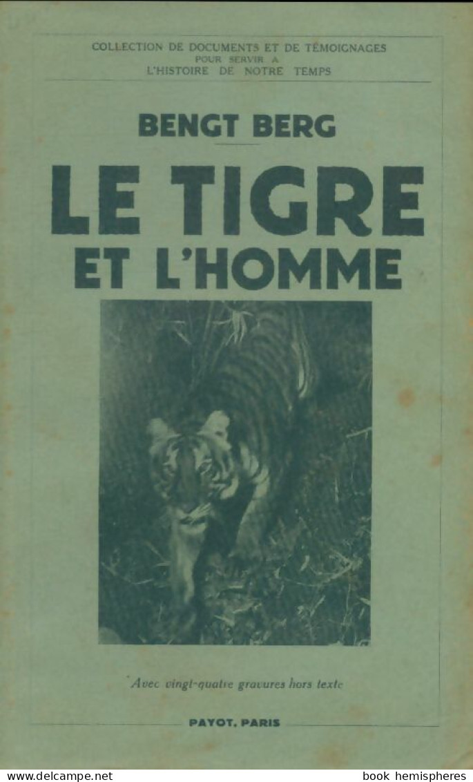 Le Tigre Et L'homme (1938) De Bengt Berg - Wissenschaft