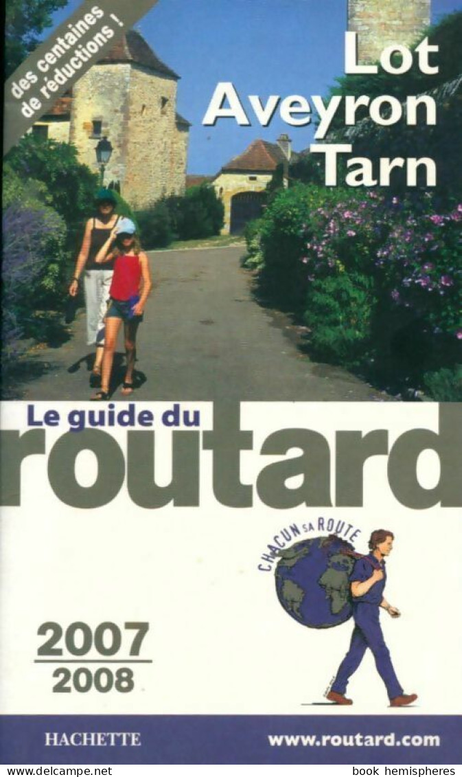 Lot, Aveyron, Tarn 2007-2008 (2007) De Collectif - Tourismus