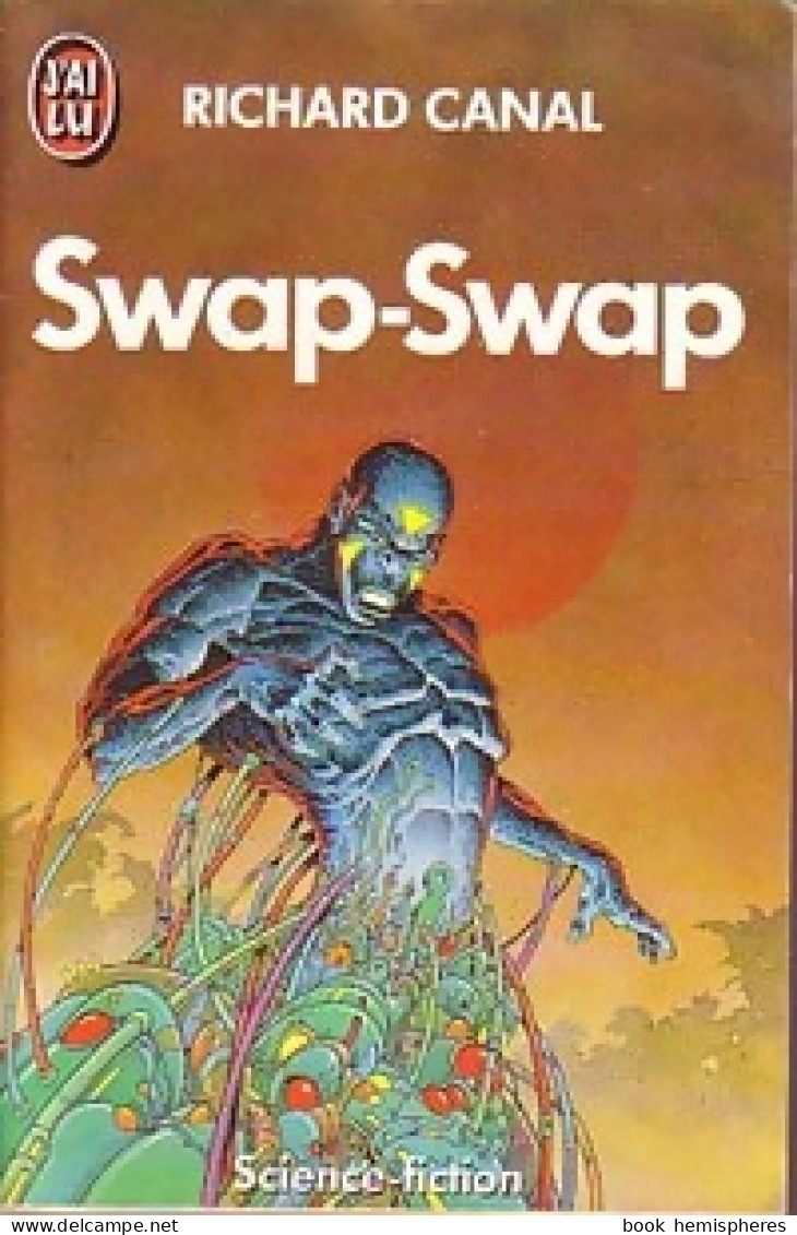Swap-swap (1990) De Richard Canal - Autres & Non Classés