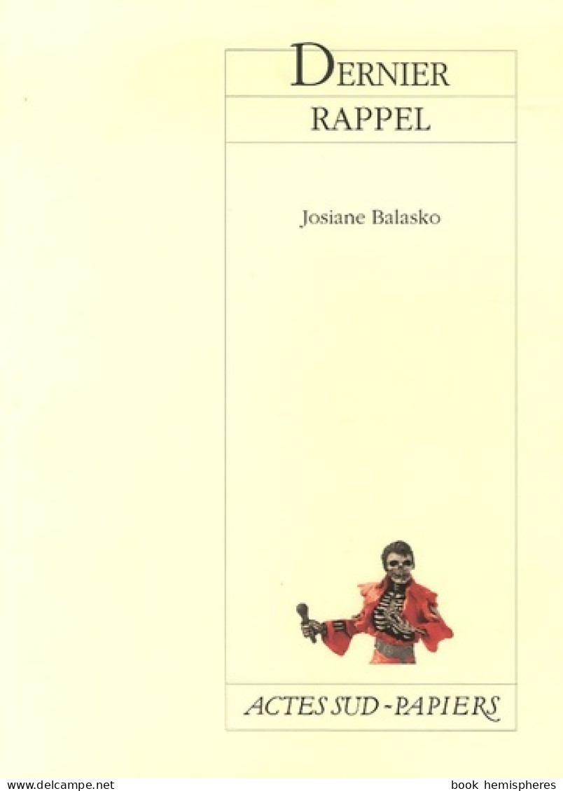 Derniers Rappels (2006) De Josiane Balasko - Andere & Zonder Classificatie