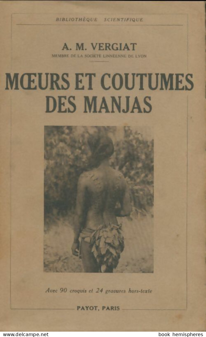 Moeurs Et Coutumes Des Manjas (1937) De A.M Vergiat - Otros & Sin Clasificación