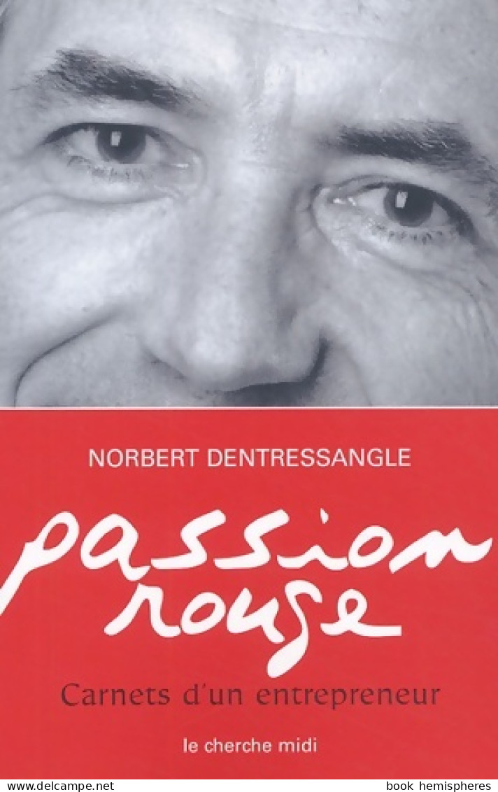 Passion Rouge (2005) De Norbert DENTRESSANGLE - Handel