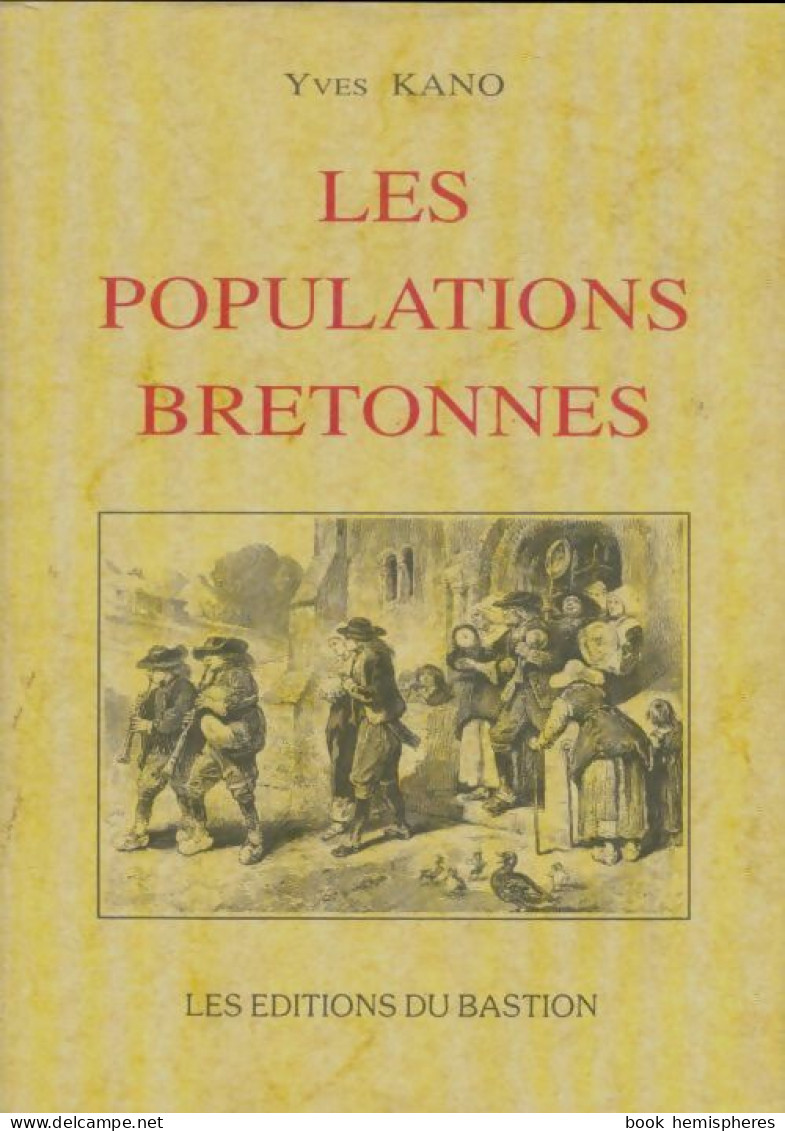 Les Populations Bretonnes (1997) De Yves Kano - Geschichte