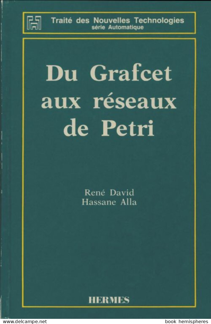 Du Grafcet Aux Réseaux De Petri (1989) De René David - Sciences