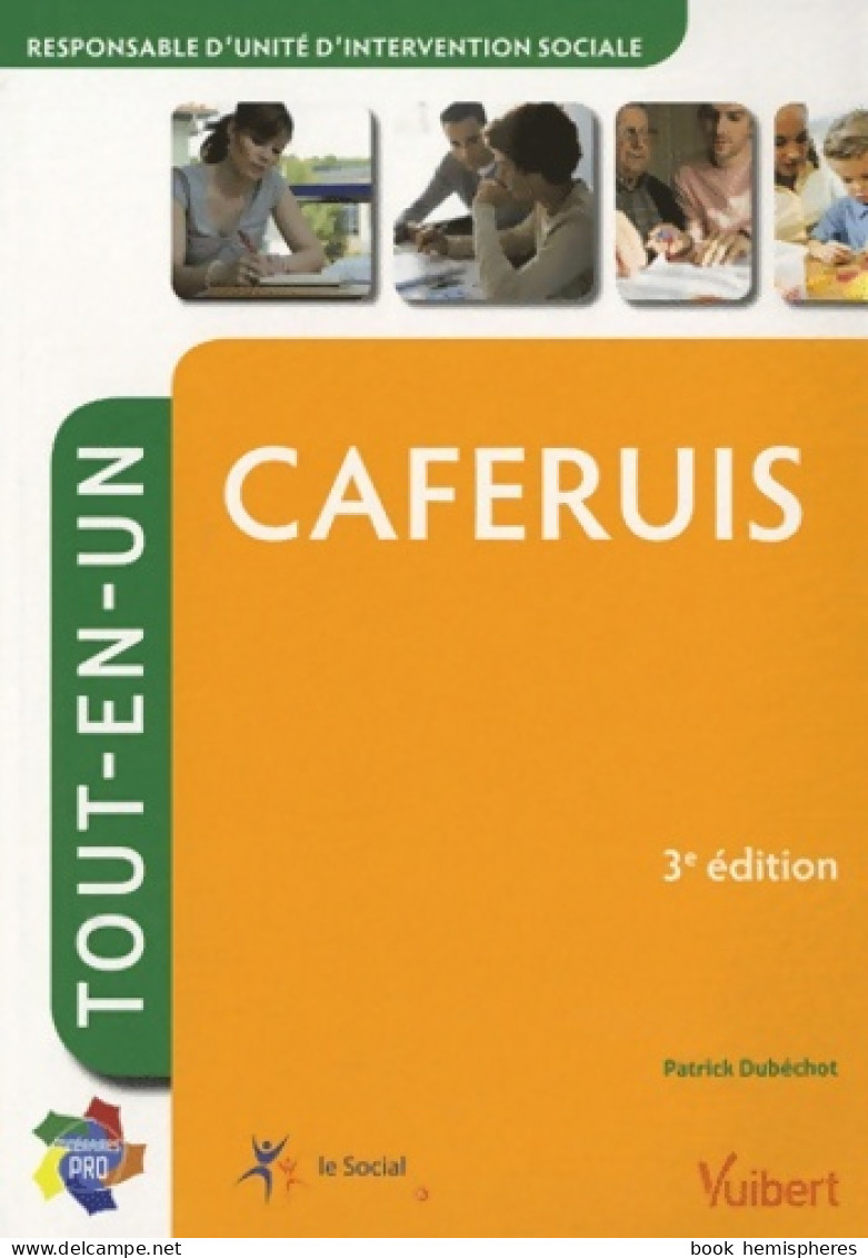 Caferuis - Tout-en-un - Itinéraires Pro - 3e édition (2011) De Patrick Dubéchot - 18+ Jaar