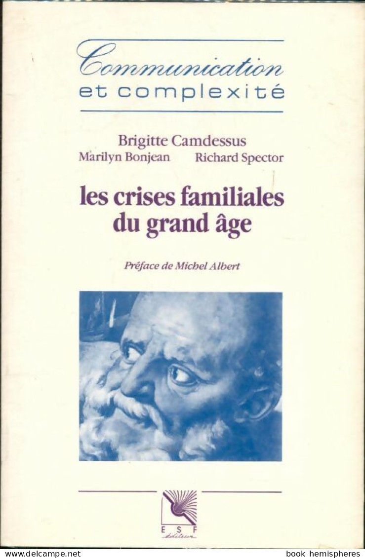 Les Crises Familiales Du Grand âge (1989) De Collectif - Non Classificati