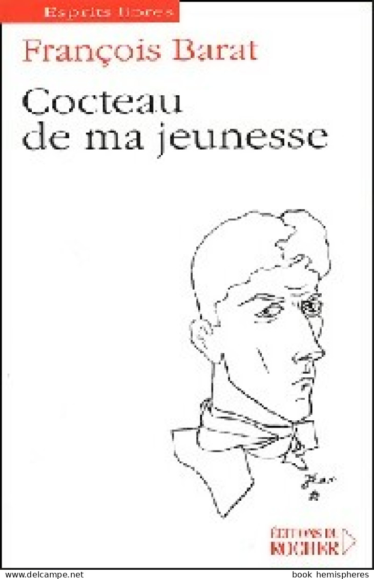Cocteau De Ma Jeunesse (2003) De François Barat - Autres & Non Classés