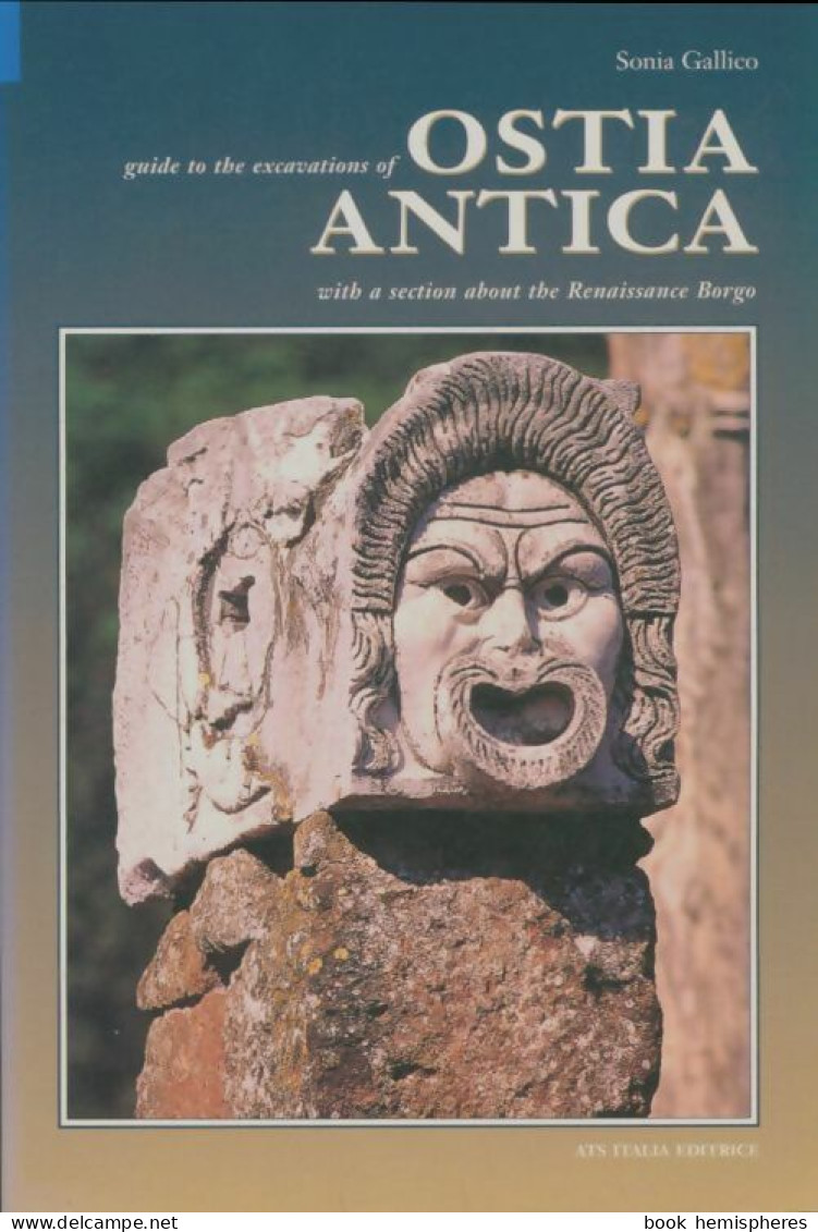 Guide To The Excavations Of Ostia Antica (2000) De Sonia Gallico - Geschichte