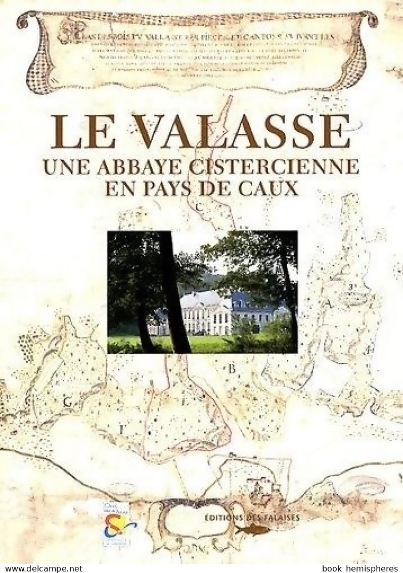 Le Valasse - Abbaye Cistercienne (2008) De Jacques Le Maho Alain Avenel - Kunst