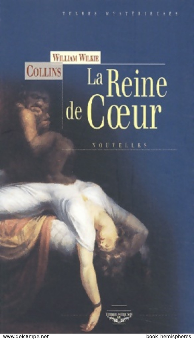 La Reine De Coeur (2003) De William Wilkie Collins - Natur