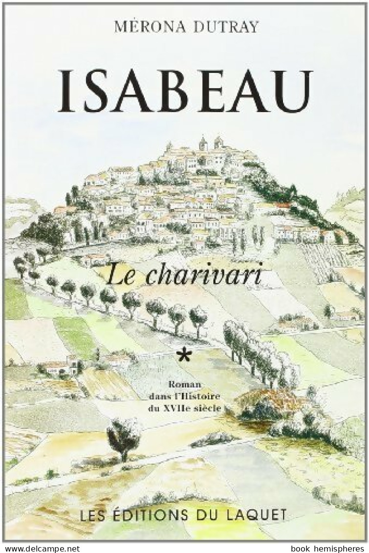 Isabeau Tome I : Le Charivari (1998) De Mérona Dutray - Historisch