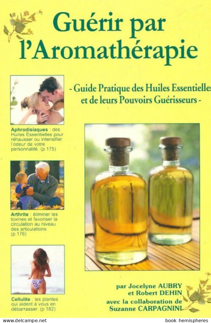Guérir Par L'aromathérapie  (2002) De Jocelyne Aubry - Health