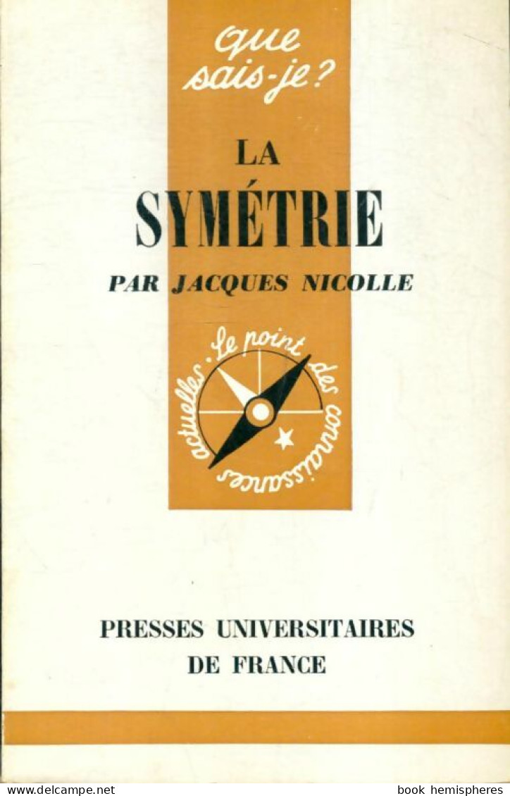 La Symétrie (1957) De Jacques Nicolle - Sciences