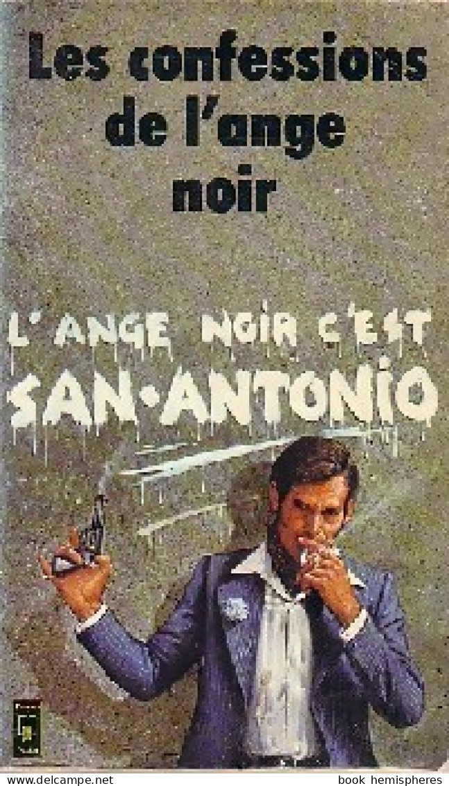 Les Confessions De L'ange Noir (1980) De San-Antonio - Autres & Non Classés