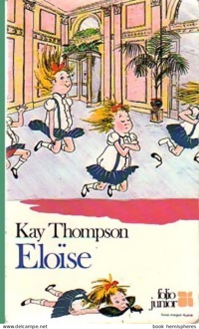 Eloïse (1982) De Kay Thompson - Autres & Non Classés