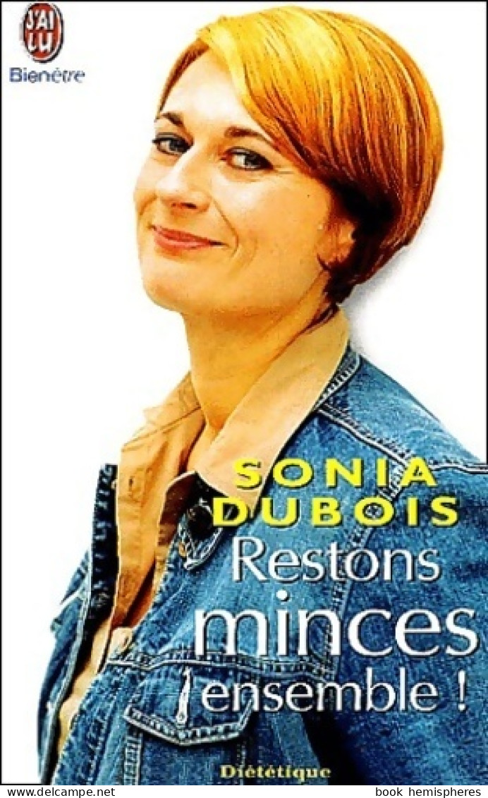 Restons Minces Ensemble ! (2005) De Sonia Dubois - Gezondheid