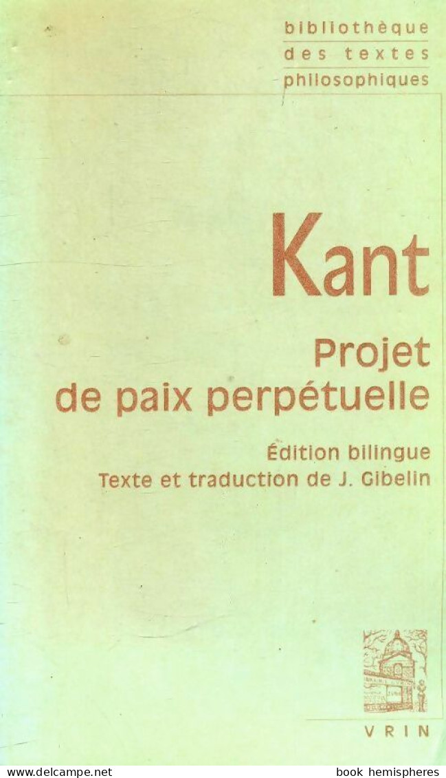 Projet De Paix Perpétuelle (2002) De Emmanuel Kant - Psychology/Philosophy