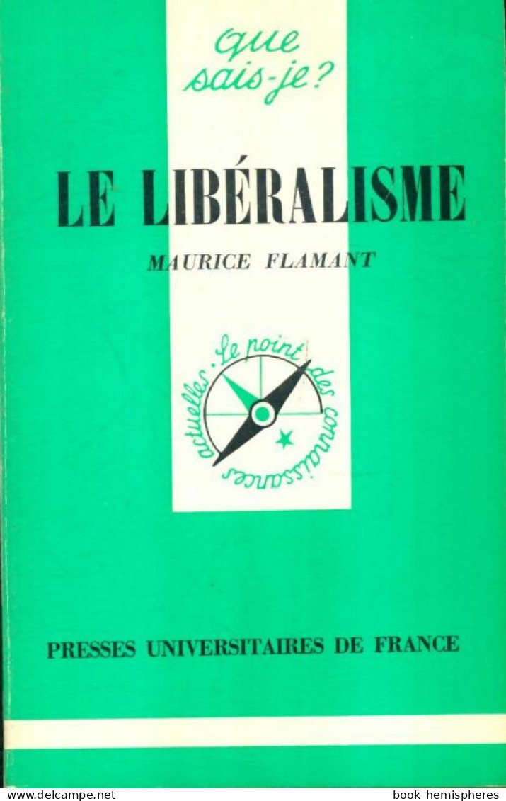 Le Libéralisme (1979) De Maurice Flamant - Politica