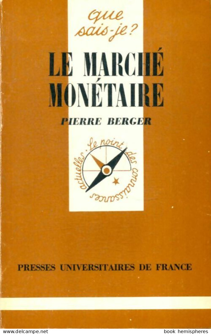 Le Marché Monétaire (1976) De Pierre Berger - Economie