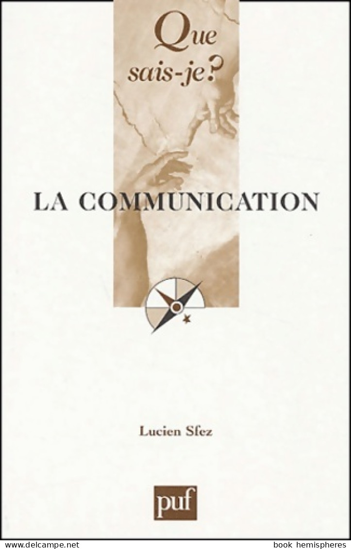 La Communication (2004) De Lucien Sfez - Wetenschap