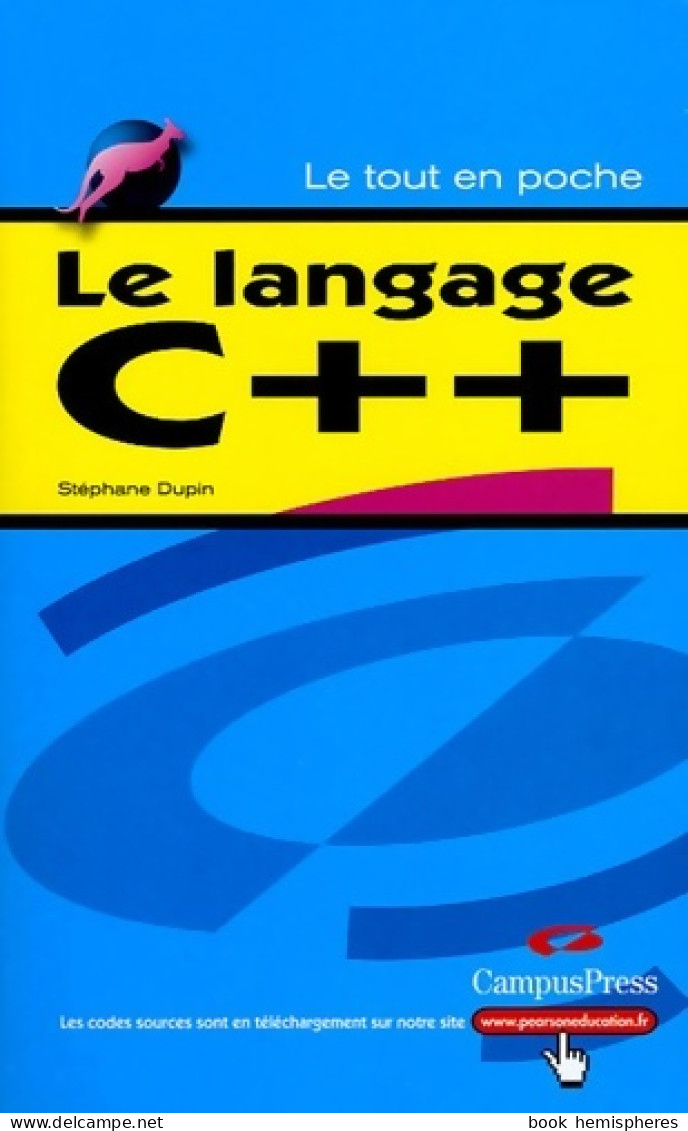 Langage C++ (2005) De Stéphane Dupin - Informatique