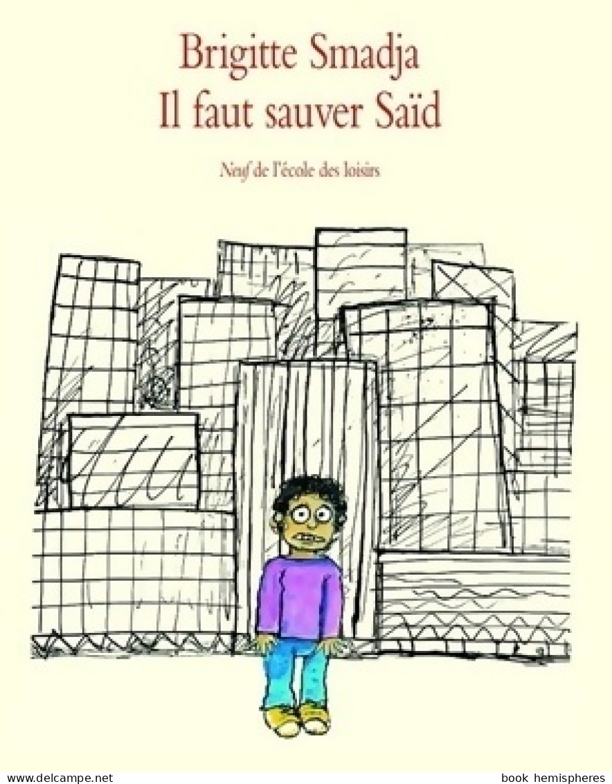 Il Faut Sauver Saïd (2003) De Brigitte Smadja - Altri & Non Classificati