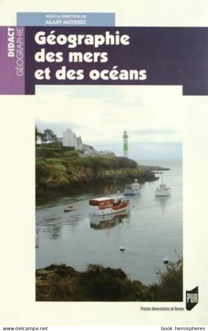 Géographie DES MERS ET DES OCEANS (2014) De Alain Miossec - Géographie