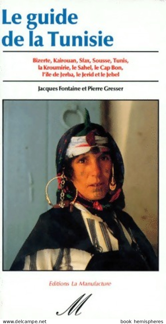 Le Guide De La Tunisie (1992) De Collectif - Tourism