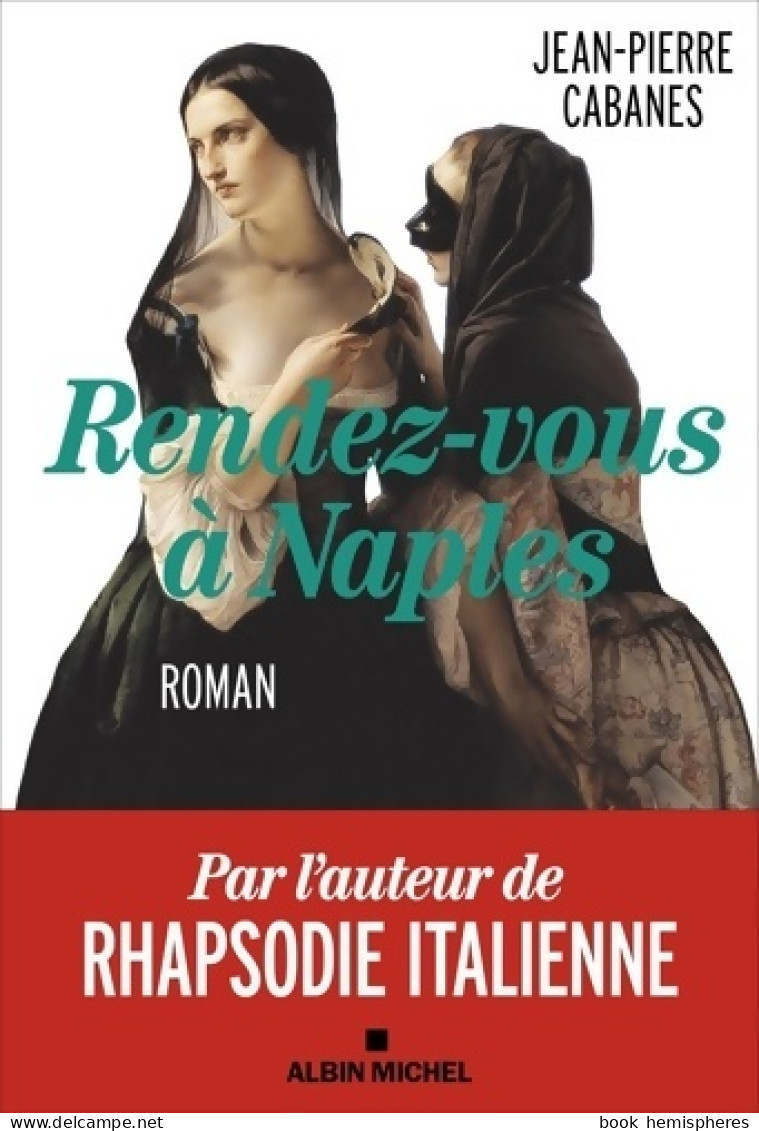 Rendez-vous à Naples (2022) De Jean-Pierre Cabanes - Historisch