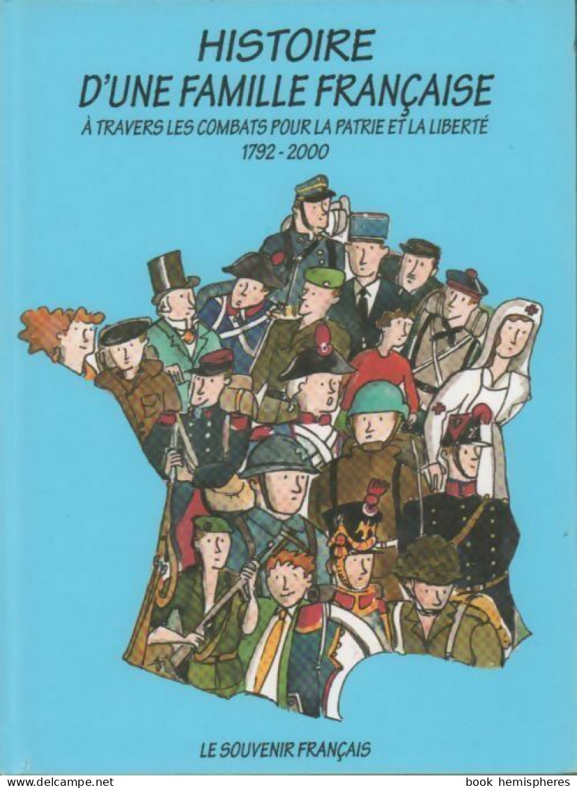 Histoire D'une Famille Française (2000) De Christian D' Alayer - Geschichte