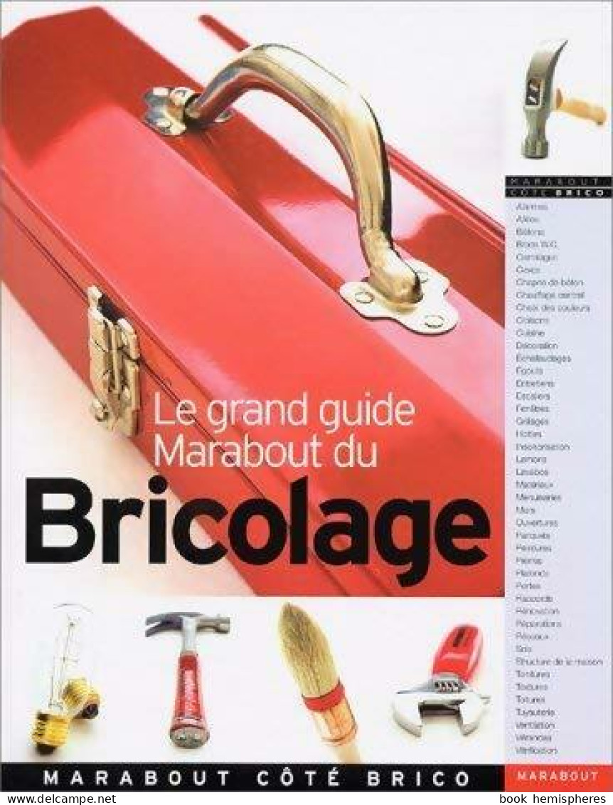 Le Grand Guide Marabout Du Bricolage (2004) De Collectif - Bricolage / Technique